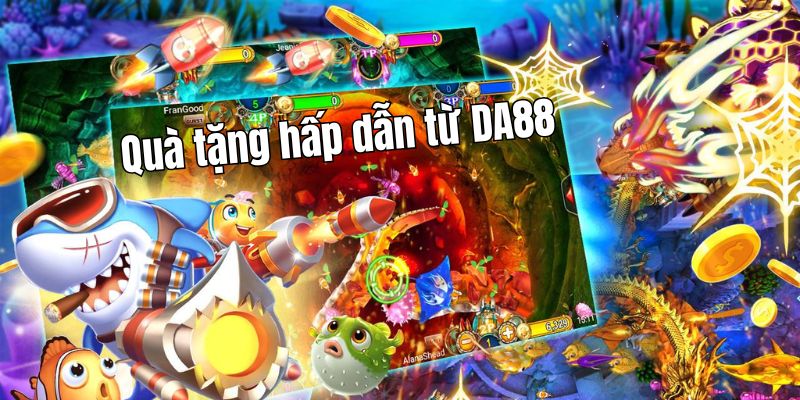 Quà tặng hấp dẫn từ DA88